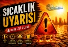 Gaziantep sıcak hava uyarısı