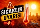 İzmir sıcak hava uyarısı